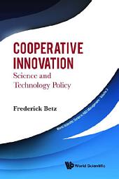 Icon image Cooperative Innovation: Science and Technology Policy