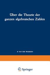 Icon image Über die Theorie der ganzen algebraischen Zahlen