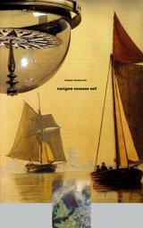 Icon image Johann Wilhelm Kinau - Navigare necesse est - Seefahrt ist not: Band 103 in der maritimen gelben Buchreihe bei Jürgen Ruszkowski