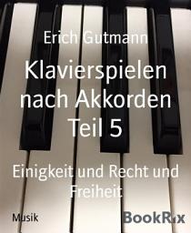 Icon image Klavierspielen nach Akkorden Teil 5: Einigkeit und Recht und Freiheit
