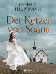 Icon image Der Ketzer von Soana