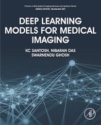 Icon image Deep Learning Models for Medical Imaging