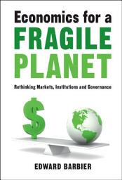 Icon image Economics for a Fragile Planet