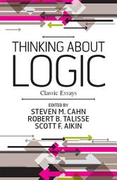 Icon image Thinking about Logic: Classic Essays