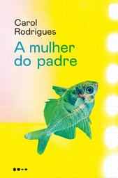 Icon image A mulher do padre