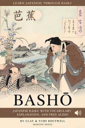 Icon image Learn Japanese Through Haiku: Basho