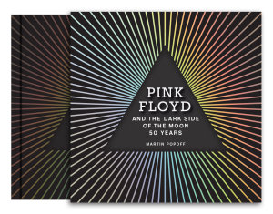 Icon image Pink Floyd and The Dark Side of the Moon: 50 Years