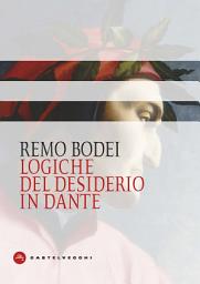 Icon image Logiche del desiderio in Dante