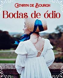 Icon image Bodas de ódio: Novela romântica histórica