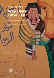 Icon image Arap Baharı, Libya Kışı