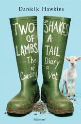 Icon image Two Shakes of a Lamb's Tail: The Diary of a Country Vet
