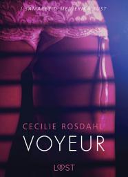 Icon image Voyeur - en erotisk novelle