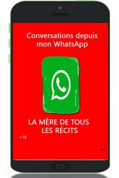 Icon image Conversations depuis mon WhatsApp: La Meré de Tous les Récits
