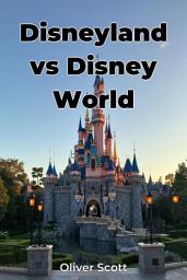 Icon image Disneyland vs Disney World
