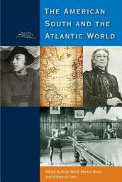 Icon image The American South and the Atlantic World