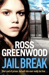 Icon image Jail Break: A shocking, page-turning prison thriller from Ross Greenwood