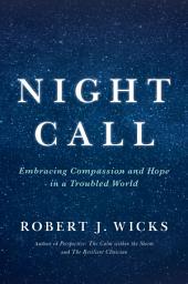 Icon image Night Call: Embracing Compassion and Hope in a Troubled World