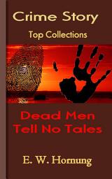 Icon image Dead Men Tell No Tales: Top Crime Collections