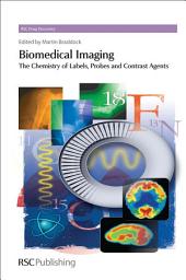 Icon image Biomedical Imaging: The Chemistry of Labels, Probes and Contrast Agents