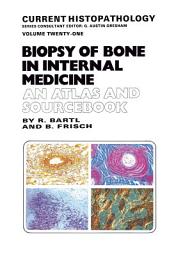 Icon image Biopsy of Bone in Internal Medicine: An Atlas and Sourcebook