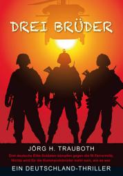 Icon image Drei Brüder: Ein Deutschland-Thriller, Ausgabe 2
