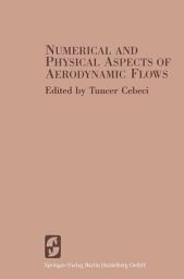 Icon image Numerical and Physical Aspects of Aerodynamic Flows