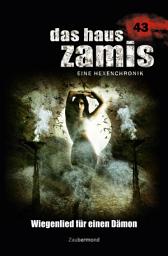 Icon image Das Haus Zamis 43 – Wiegenlied für einen Dämon