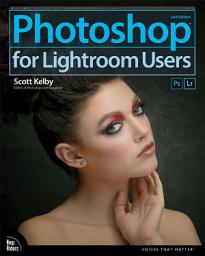 Icon image Photoshop for Lightroom Users: Edition 2