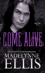 Icon image Come Alive: Bisexual MMF Menage Rockstar Romance