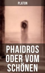 Icon image Phaidros oder Vom Schönen: Ein Gespräch über die Reinkarnation und die erotische Leidenschaft