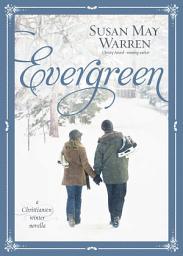 Icon image Evergreen: A Christiansen Winter Novella