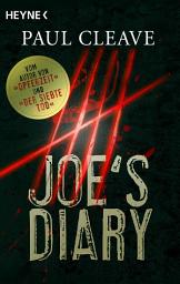 Icon image Joe's Diary: Tagebucheinträge des Serienkillers aus »Opferzeit«