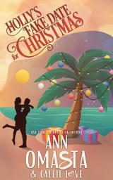 Icon image Holly's Fake Date for Christmas: A Spicy Fake Dating, Surprise Baby Holiday Romance
