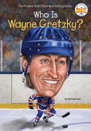 Icon image Who Is Wayne Gretzky?
