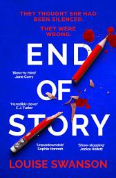 Icon image End of Story: The addictive, unputdownable thriller with a twist that will blow your mind
