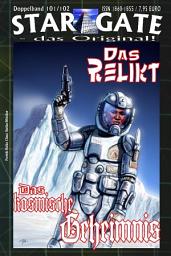 Icon image STAR GATE 101-102: Das Relikt: ...und "Das kosmische Geheimnis"