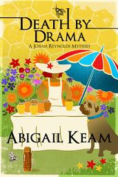Icon image Death By Drama: A Josiah Reynolds Mystery 11
