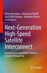 Icon image Next-Generation High-Speed Satellite Interconnect: Disclosing the SpaceFibre Protocol – A System Perspective