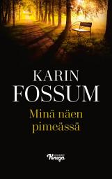 Icon image Minä näen pimeässä