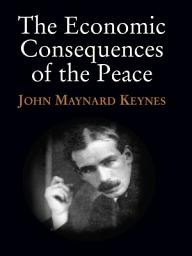 Icon image The Economic Consequences of the Peace