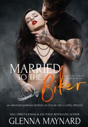 Icon image Married To The Biker: The Complete Black Rebel Devils MC Trilogy