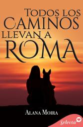 Icon image Todos los caminos llevan a Roma