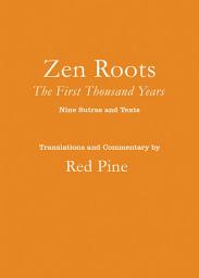 Icon image Zen Roots: The First Thousand Years