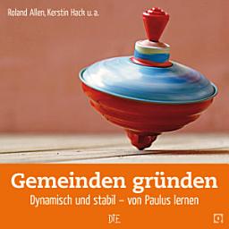 Icon image Gemeinden gründen: Dynamisch und stabil - von Paulus lernen