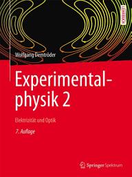 Icon image Experimentalphysik 2: Elektrizität und Optik, Ausgabe 7