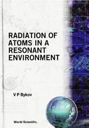 Icon image Radiation of Atoms in a Resonant Environment