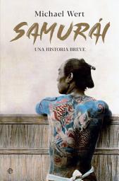 Icon image Samurái: Una historia breve
