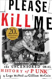 የአዶ ምስል Please Kill Me: The Uncensored Oral History of Punk