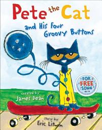 Icon image Pete the Cat and His Four Groovy Buttons