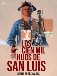 Icon image Los cien mil hijos de San Luis